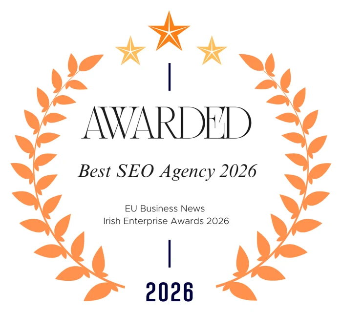 Awarded Best SEO Agency 2026 — EU Business News, Irish Enterprise Awards 2026